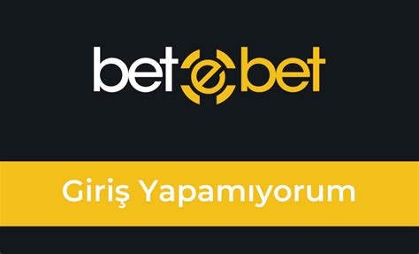 betebet gırıs.